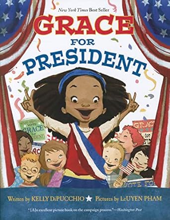 Grace for President by Kelly DiPucchio. Juvenile Fiction - Elections