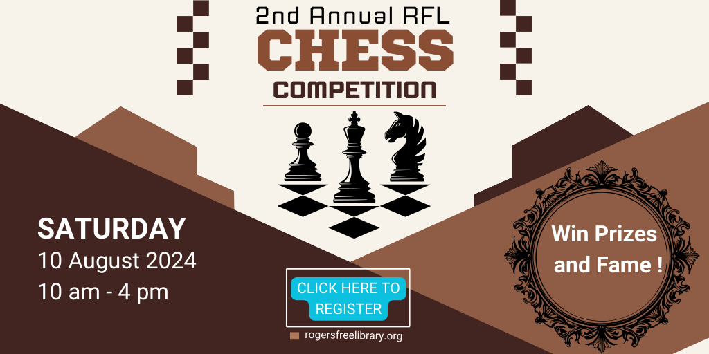 2nd Annual RFL Chess Competition. Saturday, 10 August 2024. 10am to 4pm. Win Prizes and Fame! Click here to register.