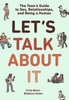 Book cover for Let's Talk About It: The Teen's Guide to Sex, Relationships, and Being a Human by Erika Moen.