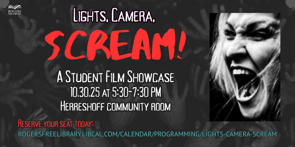 Lights Camera, Scream! A Student Film Showcase. 10.30.25 at 5:30-7:30 PM in the Herreshoff community room. Click here to register.