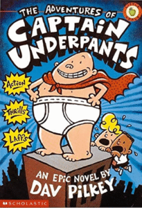 Book cover for "The Adverntures of Captain Underpans, An Epic Novel" by Dav Pilkey.