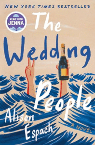 Book cover for "The Wedding People, a novel" by Alison Espach.