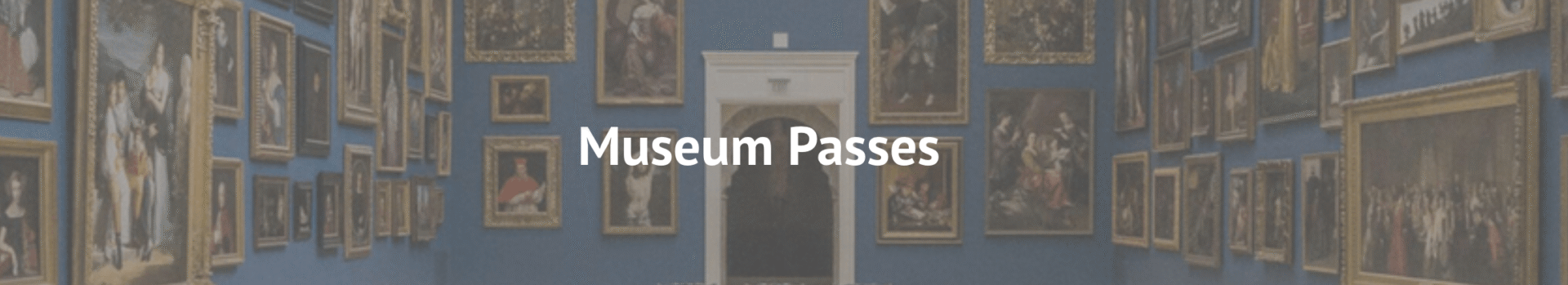 Museum Passes
