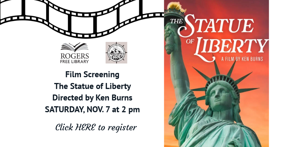 Image of the Statue of Liberty. Film Screening. The Statue of Liberty. Directed by Ken Burns. Saturday, November 7 at 2 pm